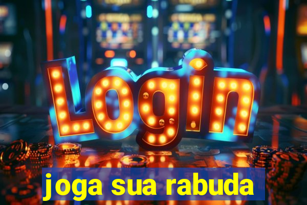 joga sua rabuda
